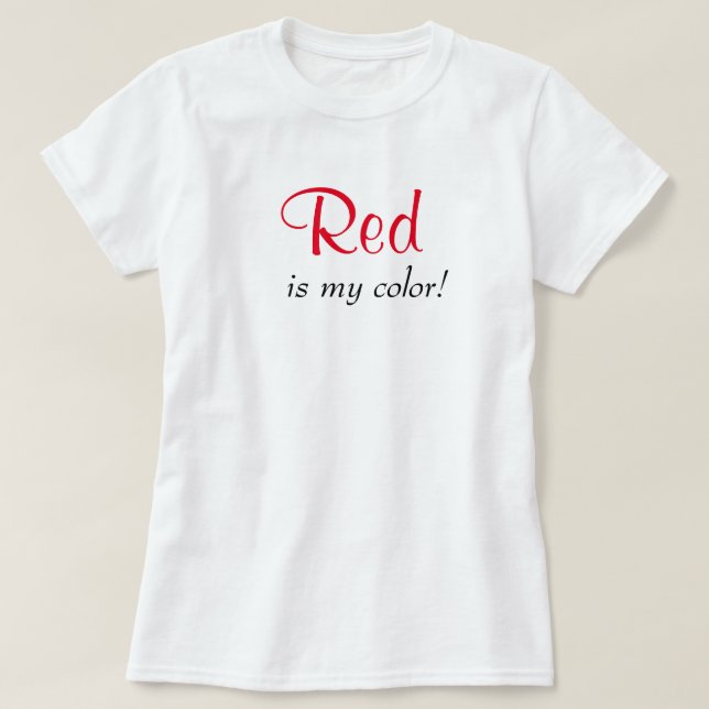 T-shirt Le rouge est ma couleur mignonne typographie Girl  (Design devant)