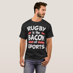 T-shirt Le rugby est le lard des sports drôles