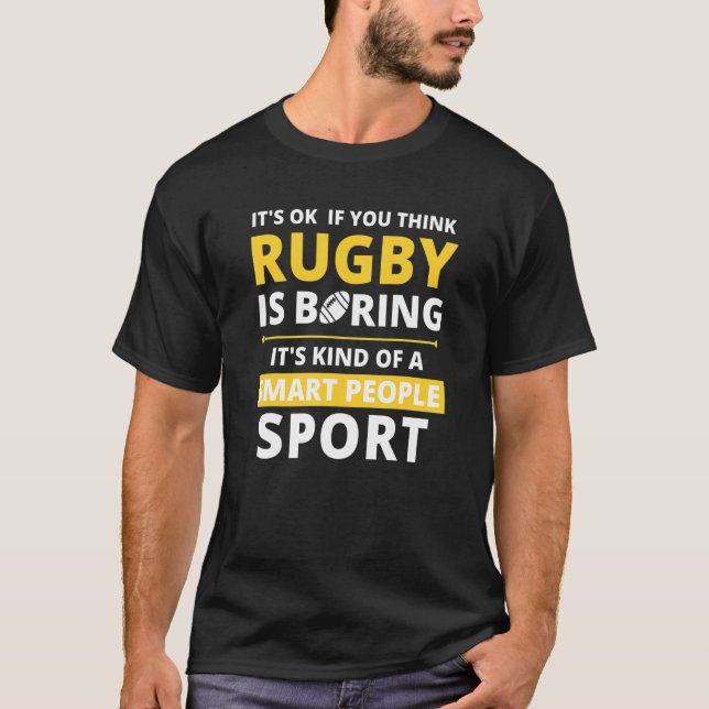 T-shirt Le Rugby Est Un Sport Intelligent Pour Les Gens (Devant)