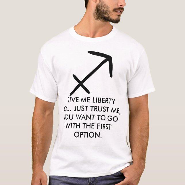 T-shirt Le Sagittaire chemise "me donnent liberté" (Devant)