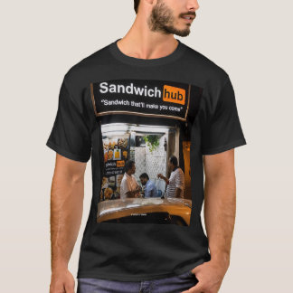 T-shirt Le Sandwich Qui Vous Fera Revenir