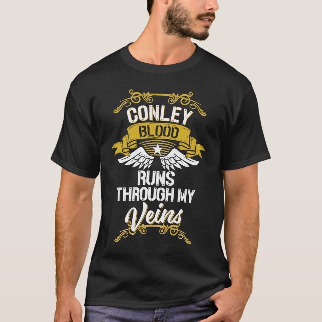 T-shirt Le sang de Conley coule dans mes veines (Devant)