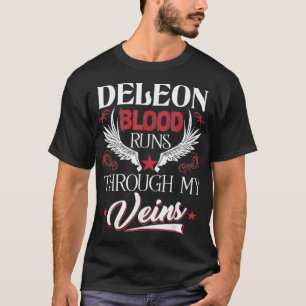T-shirt Le sang de DELEON traverse mes veines Nom de famil