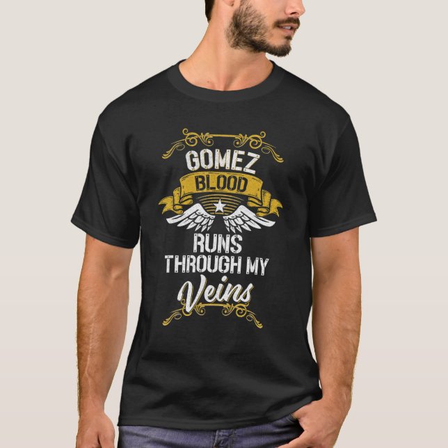 T-shirt Le Sang De Gomez Traverse Mes Veines (Devant)