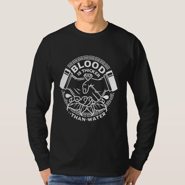 T-shirt Le Sang Est Plus Épais Que L'Eau (Devant)