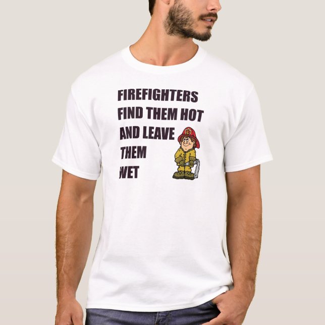 T-SHIRT LE SAPEUR-POMPIER LES TROUVENT CHAUDS (Devant)