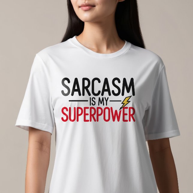 T-shirt Le sarcasme est ma superpuissance (Créateur téléchargé)