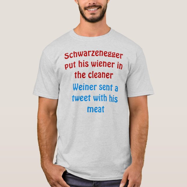 T-shirt le schwarzenegger a mis sa saucisse dans le (Devant)