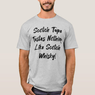 T-shirt Le scotch scotch n'a pas le goût !