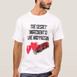 T-shirt Le secret est l'amour et la PASSION