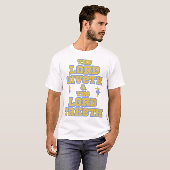 T-shirt Le Seigneur Donne Et Prends La Citation De La Bibl (Devant entier)