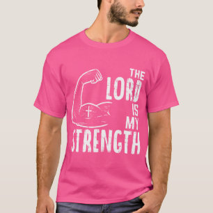 T-shirt Le Seigneur Est Ma Force Arm Gym Entraînement Chri