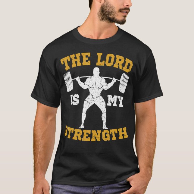 T-shirt Le Seigneur est ma Force Gym chrétien Jésus Workou (Devant)