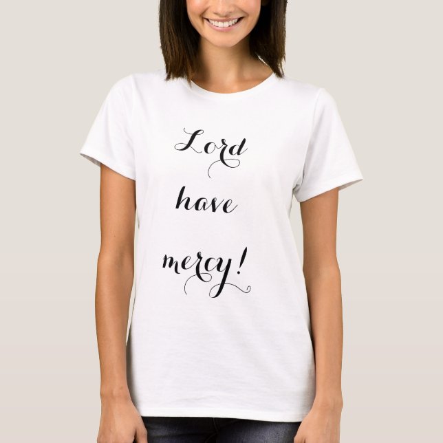 T-shirt Le seigneur ont la pitié (Devant)