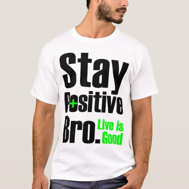T-shirt Le séjour Bro positif | Live est bon (Devant)
