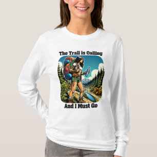 T-shirt Le sentier appelle et je dois y aller
