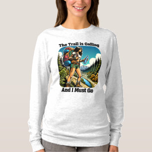 T-shirt Le sentier m'appelle et je dois y aller