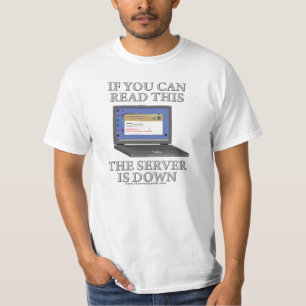 T-shirt Le serveur est en panne
