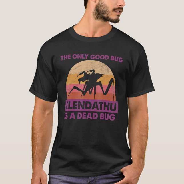 T-shirt Le Seul Bon Bug Est Un Mort Bug Science Ficion (Devant)