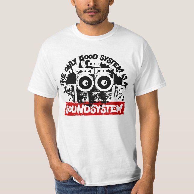 T-shirt Le seul bon système est un système son Reggae (Devant)