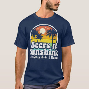 T-shirt Le seul BS dont j'ai besoin, ce sont les bières e