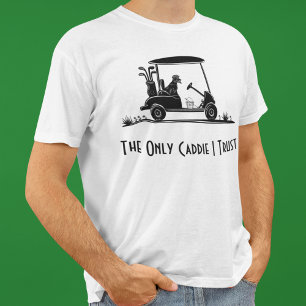 T-shirt Le seul caddie que je crois Golden Retriever dans