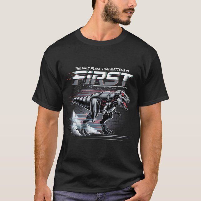 T-shirt Le Seul Endroit Qui Compte Est Le Premier (Devant)