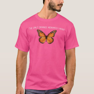 T-shirt Le Seul Monarque Orange que je veux Orange Monarch