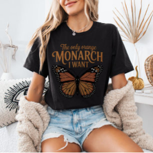 T-shirt Le seul monarque orange que je veux pas de rois en