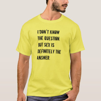 T-shirt Le sexe est la réponse
