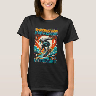 T-shirt Le skateboard est le seul crime que je commets jam