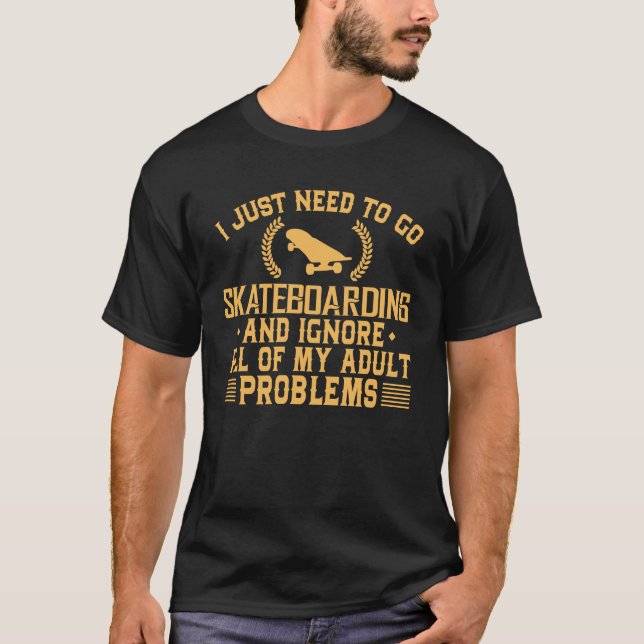 T-shirt Le Skateboarding drôle ignorent mes problèmes (Devant)