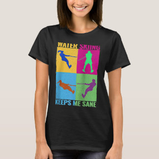 T-shirt Le ski nautique me garde sain d'esprit femmes colo
