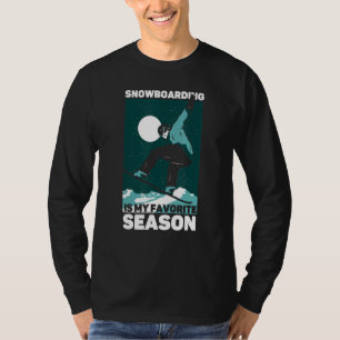 T-shirt Le snowboard est ma saison préférée
