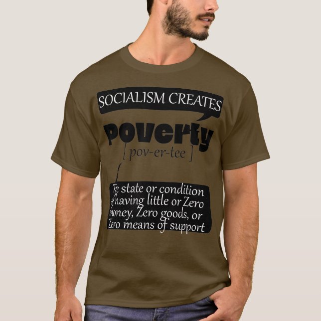 T-shirt Le socialisme crée la pauvreté Zéro moyen de souti (Devant)