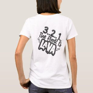 T-shirt Le sol est Lava Game Fun