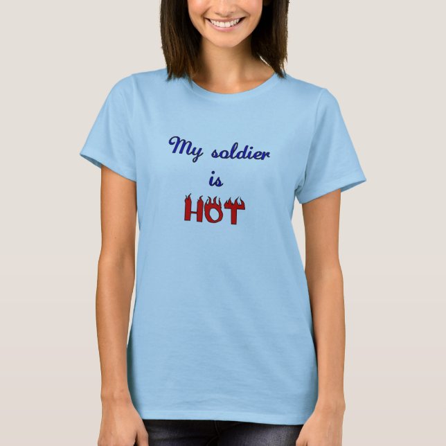 T-shirt le soldat est chaud (Devant)