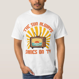 T-shirt Le soleil brille toujours sur TV-80s Music Tribute