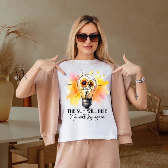 T-shirt Le soleil se lèvera  (Créateur téléchargé)