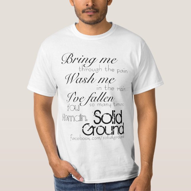 T-shirt Le solide, la terre, m'amènent, vous restent., (Devant)