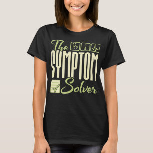 T-shirt Le Solveur Symptôme - Diagnosticien