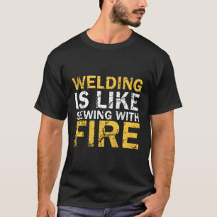 T-shirt Le Soudage Est Comme La Couture Avec Soudage Au Fe