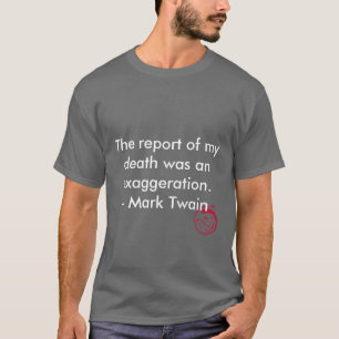 T-shirt Le sourire mauvais, le rapport de ma mort était u