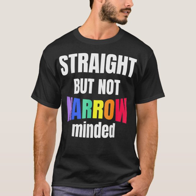 T-shirt Le soutien LGBTQ est direct mais pas étroit allié  (Devant)