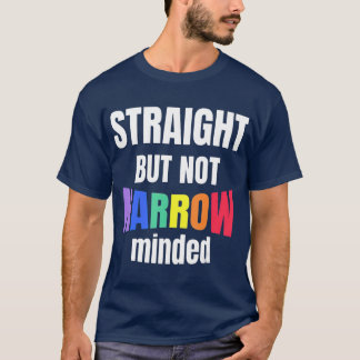 T-shirt Le soutien LGBTQ est direct mais pas étroit LGBTQ