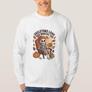 T-shirt Le squelette aime les mois plus longs trop Éffraya
