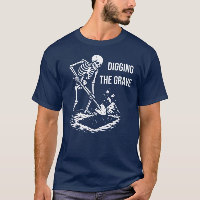 T-shirt Le squelette creuse la tombe (Devant)