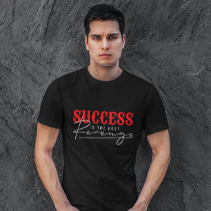 T-shirt Le succès est la meilleure revanche   Devis motiva
