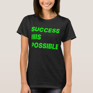 T-shirt Le succès est possible