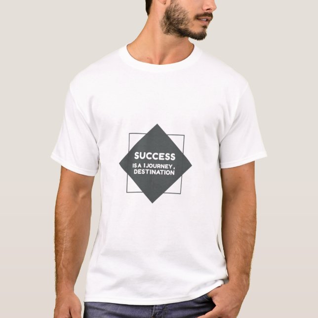 T-shirt Le succès est un voyage qui n'est pas une destinat (Devant)